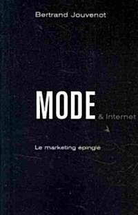 Mode & Internet: Le marketing ?ingl? (Paperback)