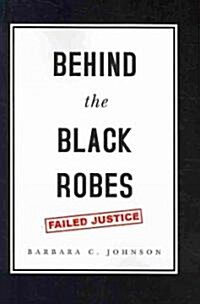 Behind the Black Robes (Paperback)