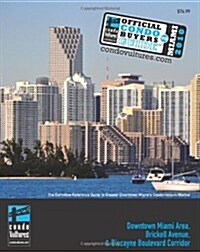 Official Condo Buyers Guide to Miami (Paperback)