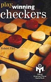Play Winning Checkers: Official Mensa Game Book (W/Registered Icon/Trademark as Shown on the Front Cover) (Paperback)