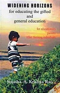 Widening Horizons: For Educating the Gifted and General Education (Paperback)