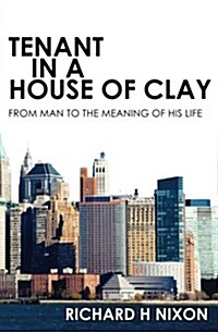 Tenant in a House of Clay (Paperback)