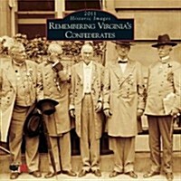 Remembering Virginias Confederates 2011 Calendar (Paperback, Wall)