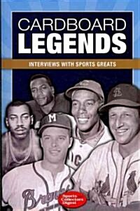 Cardboard Legends: Interviews with Sports Greats (Paperback)