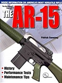 The Gun Digest Book of The AR-15 (Paperback)