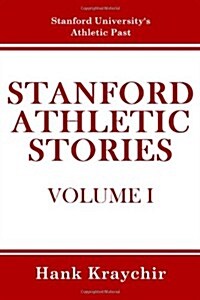 Stanford Athletic Stories (Paperback)