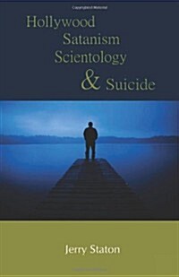 Hollywood, Satanism, Scientology, and Suicide (Paperback)
