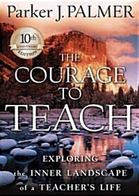 The Courage to Teach: Exploring the Inner Landscape of a Teachers Life [With Headphones] (Pre-Recorded Audio Player)