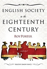 English Society in the Eighteenth Century [With Headphones] (Pre-Recorded Audio Player)