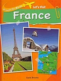 Lets Visit France (Library Binding)