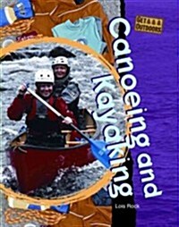 Canoeing and Kayaking (Library Binding)