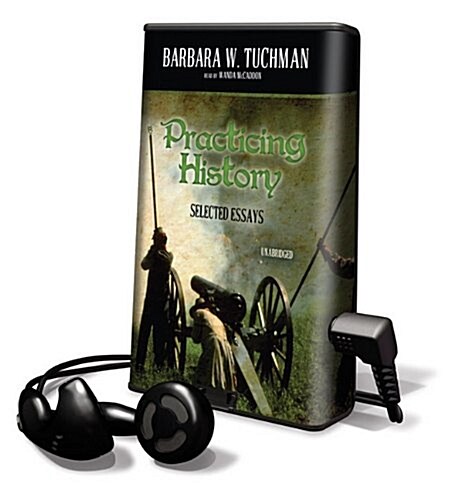 Practicing History: Selected Essays [With Earbuds] (Pre-Recorded Audio Player)