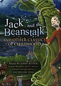 Jack and the Beanstalk and Other Classics of Childhood (Audio CD, Unabridged)