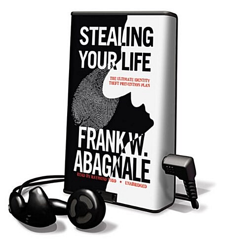 Stealing Your Life: The Ultimate Identity Theft Prevention Plan [With Earbuds] (Pre-Recorded Audio Player)