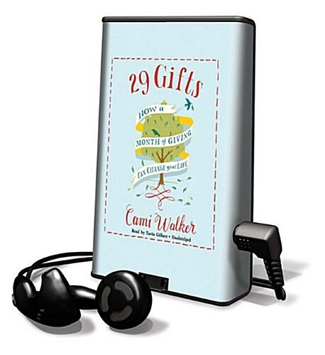 29 Gifts: How a Month of Giving Can Change Your Life [With Earbuds] (Pre-Recorded Audio Player)