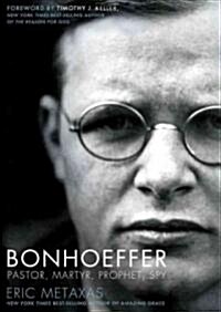 Bonhoeffer: Pastor, Martyr, Prophet, Spy (Audio CD)