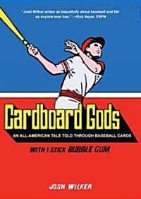 Cardboard Gods: An All-American Tale Told Through Baseball Cards (Audio CD)