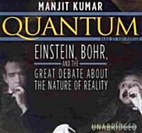 Quantum: Einstein, Bohr, and the Great Debate about the Nature of Reality (Audio CD, Library)