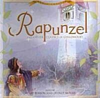 Rapunzel and Other Classics of Childhood (Audio CD, Library)