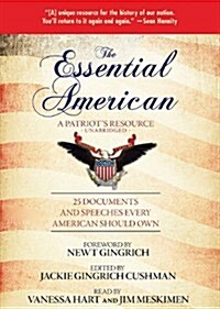 The Essential American: A Patriots Resource: 25 Documents and Speeches Every American Should Own [With Earbuds]                                        (Pre-Recorded Audio Player)