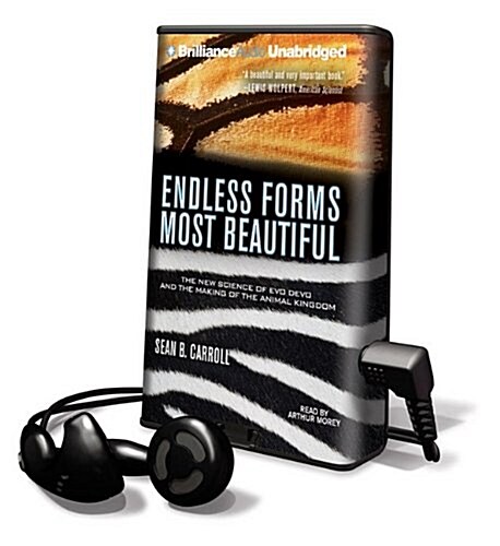 Endless Forms Most Beautiful: The New Science of Evo Devo and the Making of the Animal Kingdom [With Earbuds]                                          (Pre-Recorded Audio Player)