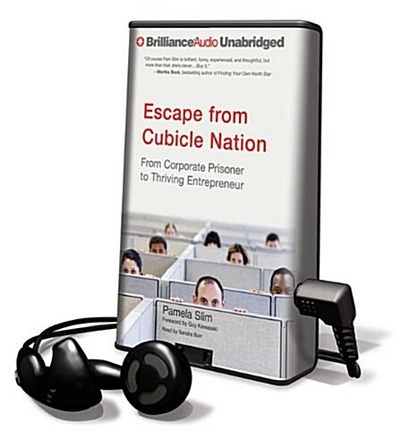 Escape from Cubicle Nation: From Corporate Prisoner to Thriving Entrepreneur [With Earbuds] (Pre-Recorded Audio Player)