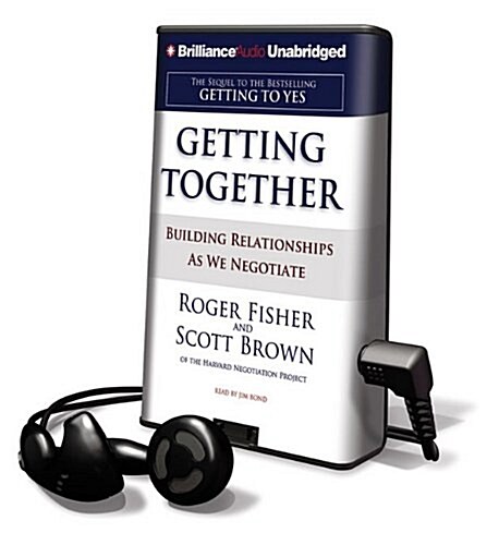 Getting Together: Building Relationships as We Negotiate [With Earbuds] (Pre-Recorded Audio Player)