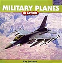 Military Planes in Action (Paperback)