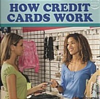 How Credit Cards Work (Paperback)