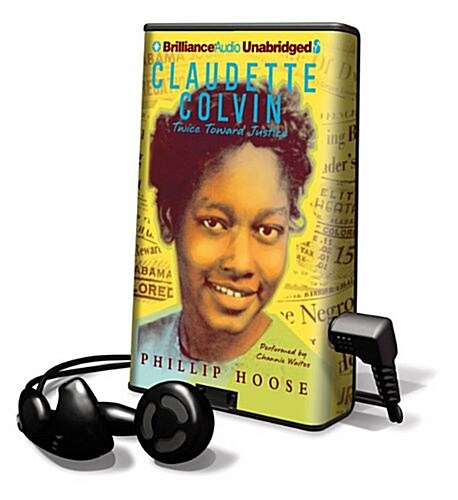Claudette Colvin - Twice Toward Justice [With Earbuds] (Pre-Recorded Audio Player)