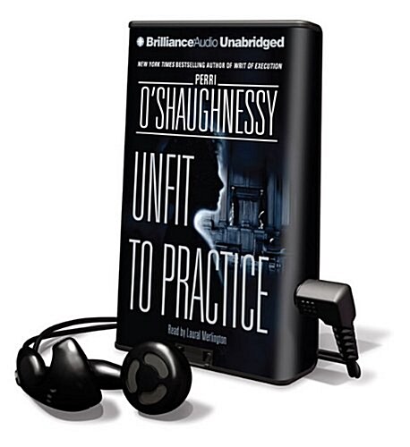 Unfit to Practice [With Earbuds] (Pre-Recorded Audio Player)