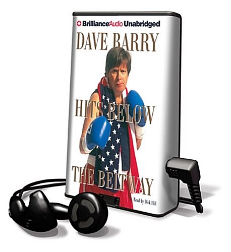 Dave Barry Hits Below the Beltway [With Earbuds] (Pre-Recorded Audio Player)