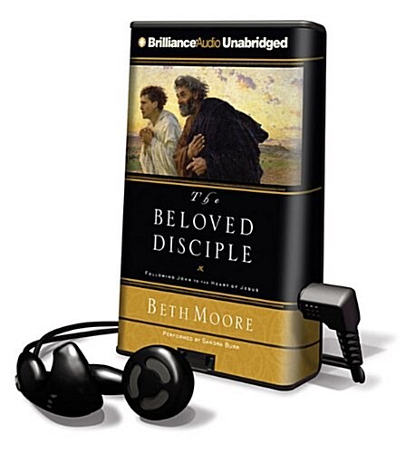 The Beloved Disciple: Following John to the Heart of Jesus [With Earbuds] (Pre-Recorded Audio Player)