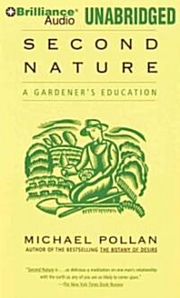 Second Nature: A Gardeners Education (Audio CD, Library)