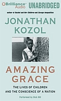 Amazing Grace: The Lives of Children and the Conscience of a Nation (MP3 CD)