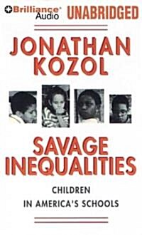 Savage Inequalities: Children in Americas Schools (MP3 CD)