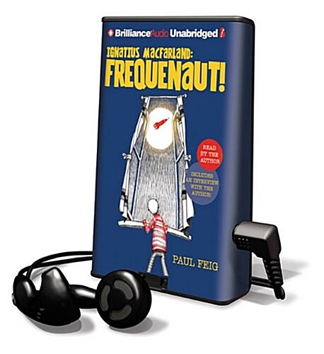 Ignatius Macfarland: Frequenaut! [With Earbuds] (Pre-Recorded Audio Player)