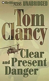 Clear and Present Danger (Audio CD, Unabridged)