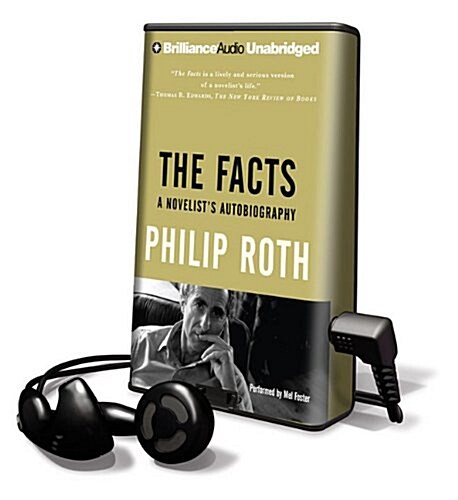 The Facts: A Novelists Autobiography [With Earbuds] (Pre-Recorded Audio Player)