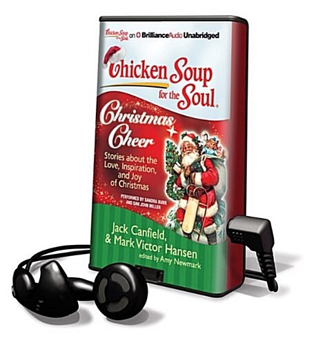 Chicken Soup for the Soul: Christmas Cheer: Stories about the Love, Inspiration, and Joy of Christmas [With Earbuds] (Pre-Recorded Audio Player)