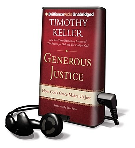 Generous Justice: How Gods Grace Makes Us Just [With Earbuds] (Pre-Recorded Audio Player)