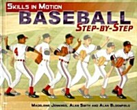 Baseball Step-By-Step (Library Binding)