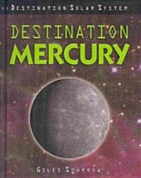 Destination Mercury (Library Binding)