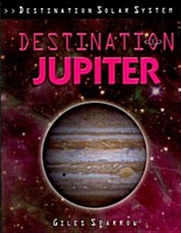 Destination Jupiter (Paperback, 1st)