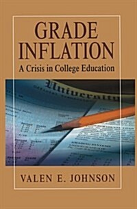 Grade Inflation: A Crisis in College Education (Paperback, Softcover Repri)