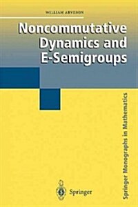 Noncommutative Dynamics and E-semigroups (Paperback)