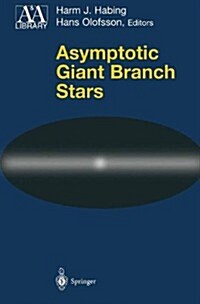 Asymptotic Giant Branch Stars (Paperback, Softcover Repri)