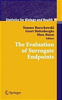 The Evaluation of Surrogate Endpoints (Paperback)