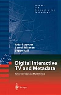 Digital Interactive TV and Metadata: Future Broadcast Multimedia (Paperback, Softcover Repri)