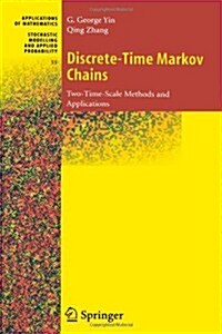 Discrete-Time Markov Chains: Two-Time-Scale Methods and Applications (Paperback)
